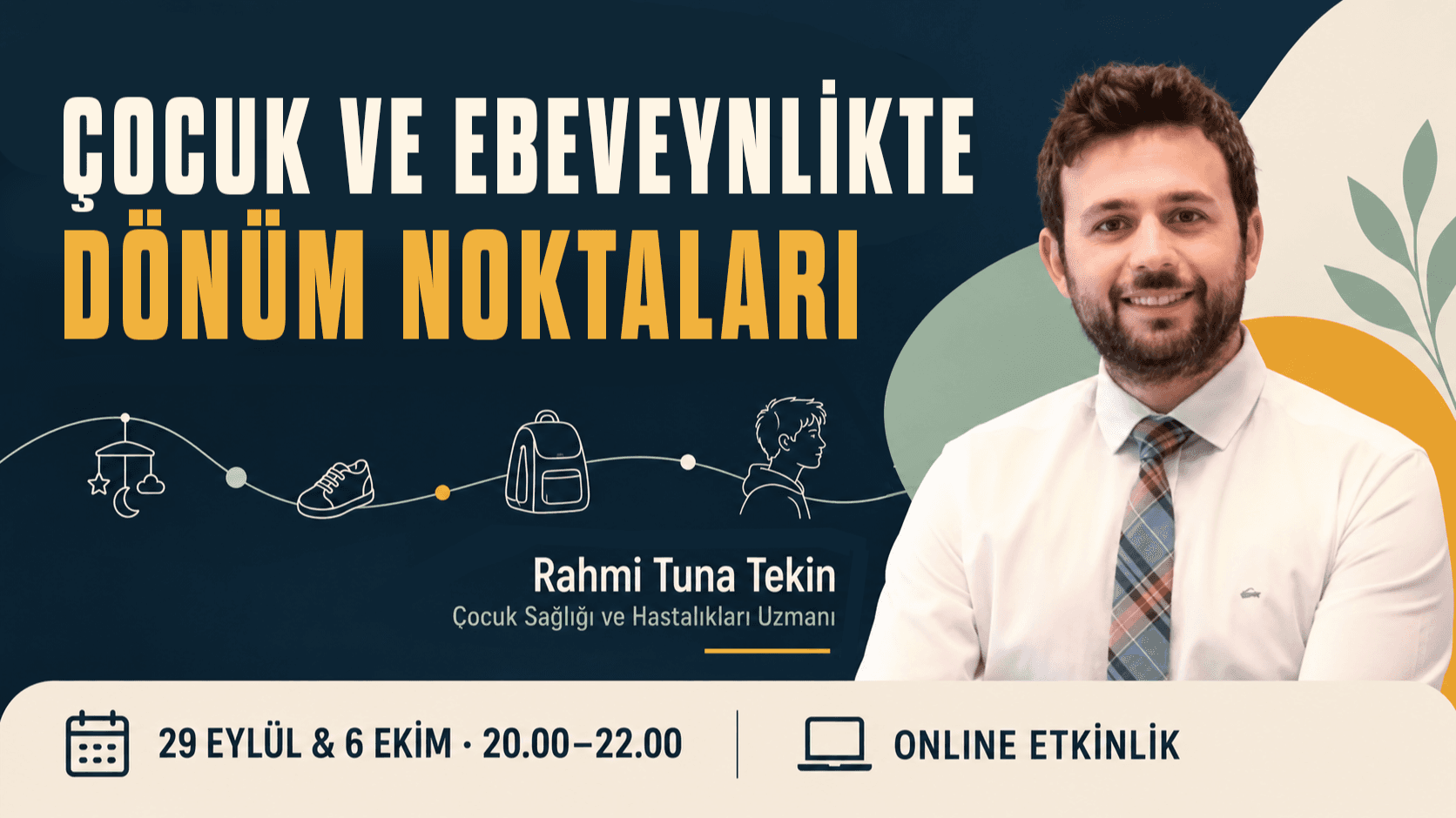 Çocuk ve Ebeveynlikte Dönüm Noktaları